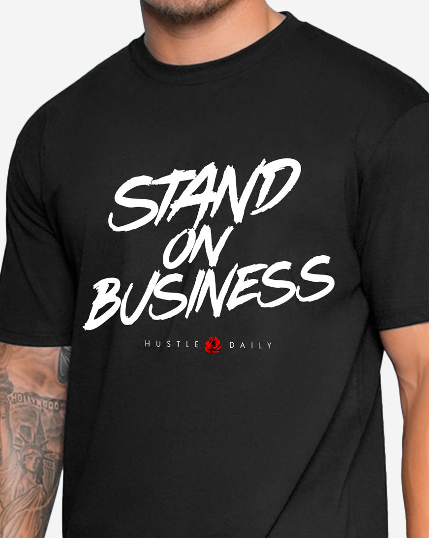 Stand On Business Tee